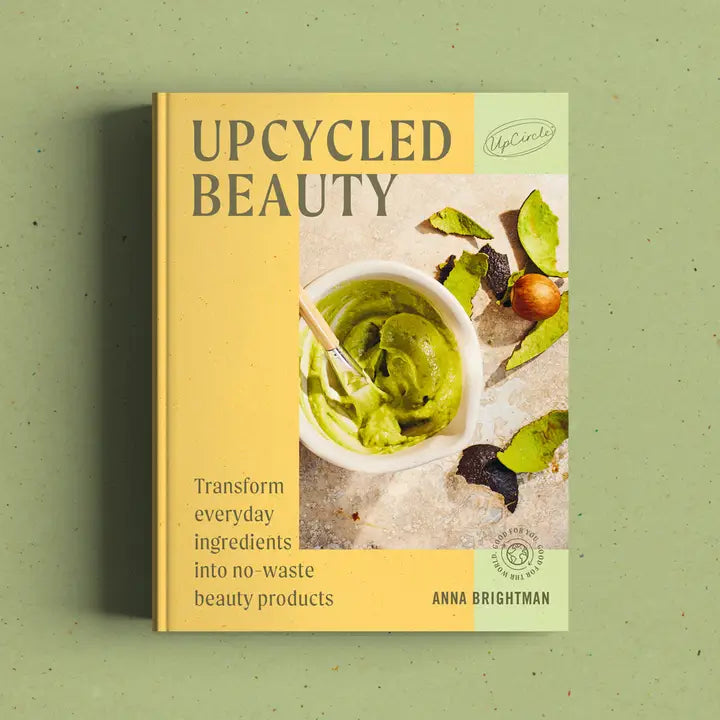 UpCycled Beauty Recipe Book by Anna Brightman